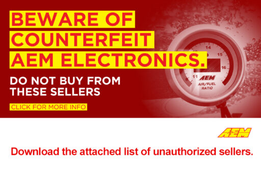 Buyers Beware – Purchase From Authorized AEM Performance Electronics Dealers To Avoid Counterfeit Products